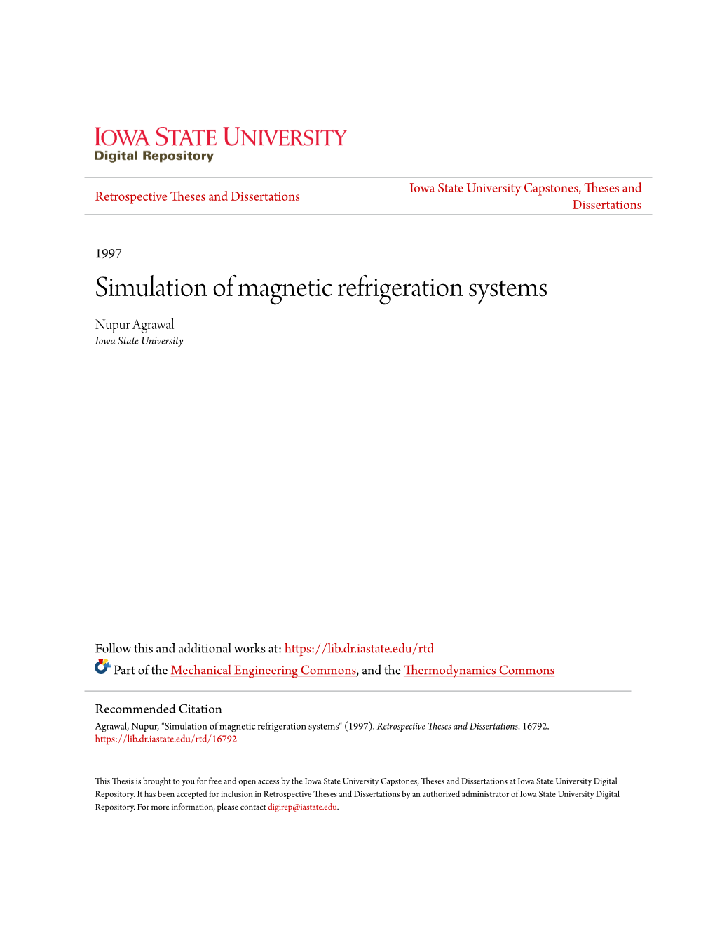 Simulation of Magnetic Refrigeration Systems Nupur Agrawal Iowa State University