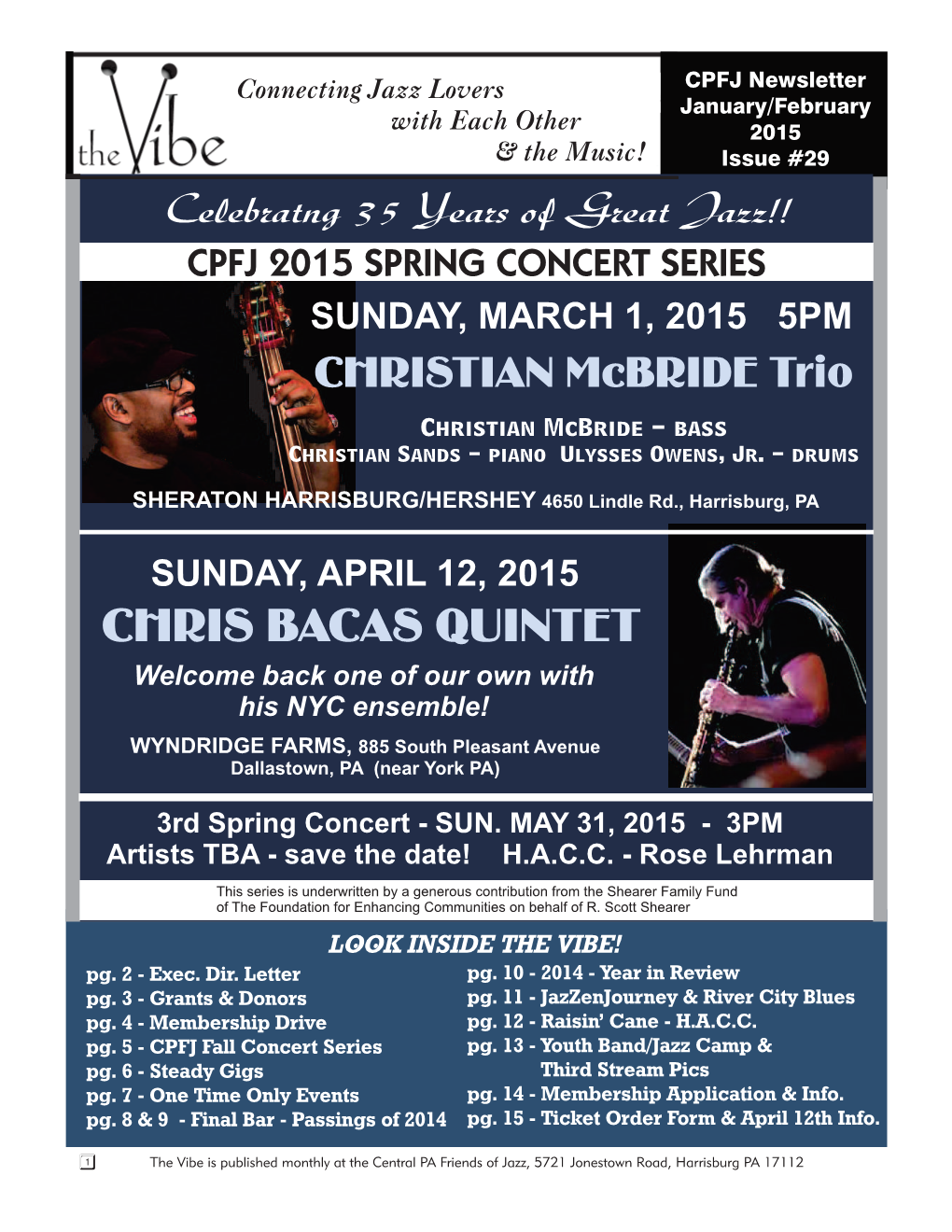 CHRIS BACAS QUINTET Welcome Back One of Our Own with His NYC Ensemble! WYNDRIDGE FARMS, 885 South Pleasant Avenue Dallastown, PA (Near York PA)