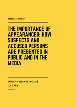 The Importance of Appearances: How Suspects and Accused Persons Are Presented in Public and in the Media
