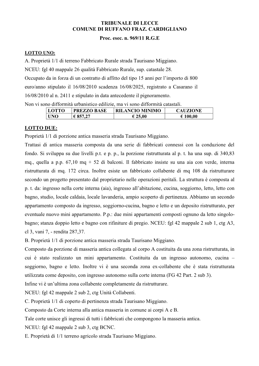 TRIBUNALE DI LECCE COMUNE DI RUFFANO FRAZ. CARDIGLIANO Proc