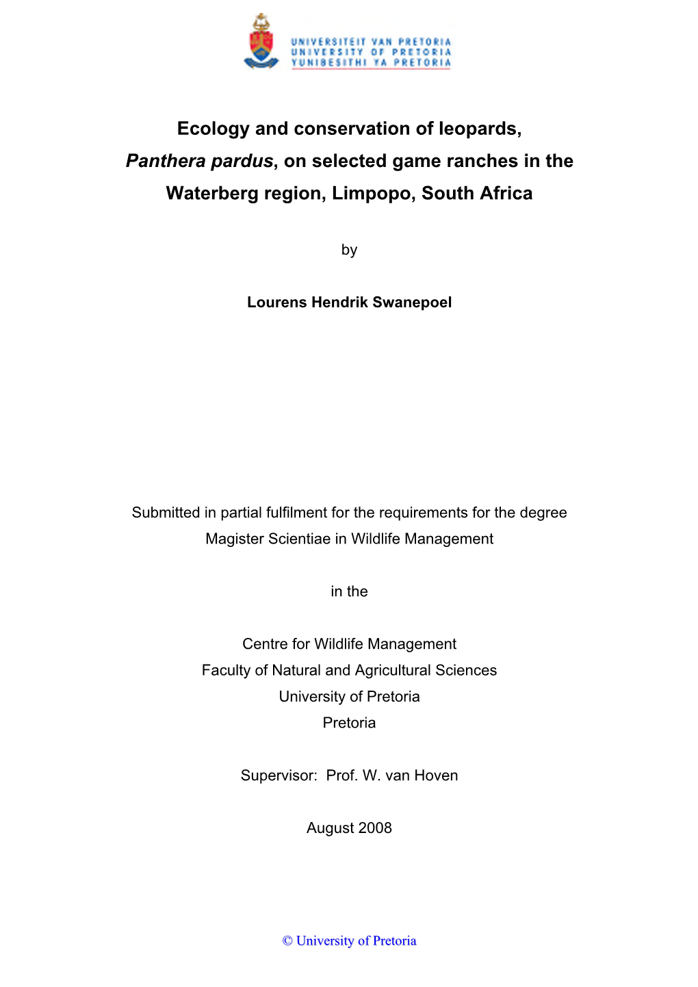 Ecology and Conservation of Leopards, Panthera Pardus, on Selected Game Ranches in the Waterberg Region, Limpopo, South Africa