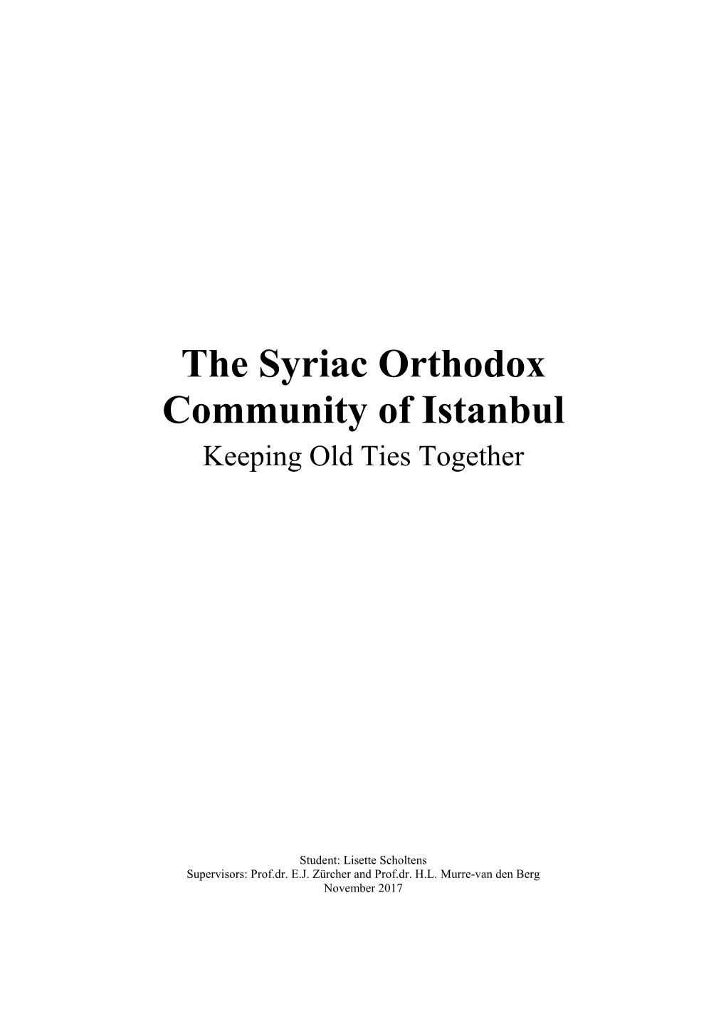 The Syriac Orthodox Community of Istanbul Keeping Old Ties Together