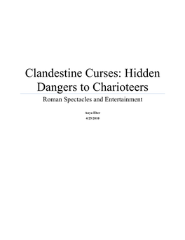Clandestine Curses: Hidden Dangers to Charioteers Roman Spectacles and Entertainment