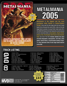 METALMANIA DVD + CD 2005 Metalmania Is the Biggest and the Most Prestigious Metal Festival in Central-Eastern Europe