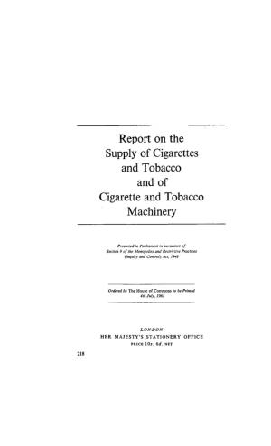 Report on the Supply of Cigarettes and Tobacco and of Cigarette and Tobacco Machinery