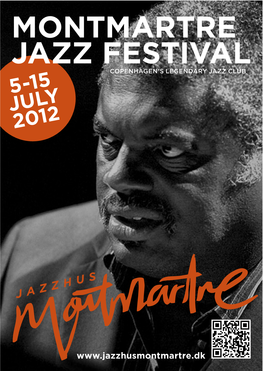 Montmartre Jazz Festival Copenhagen’S Legendary Jazz Club 5-15 July 2012