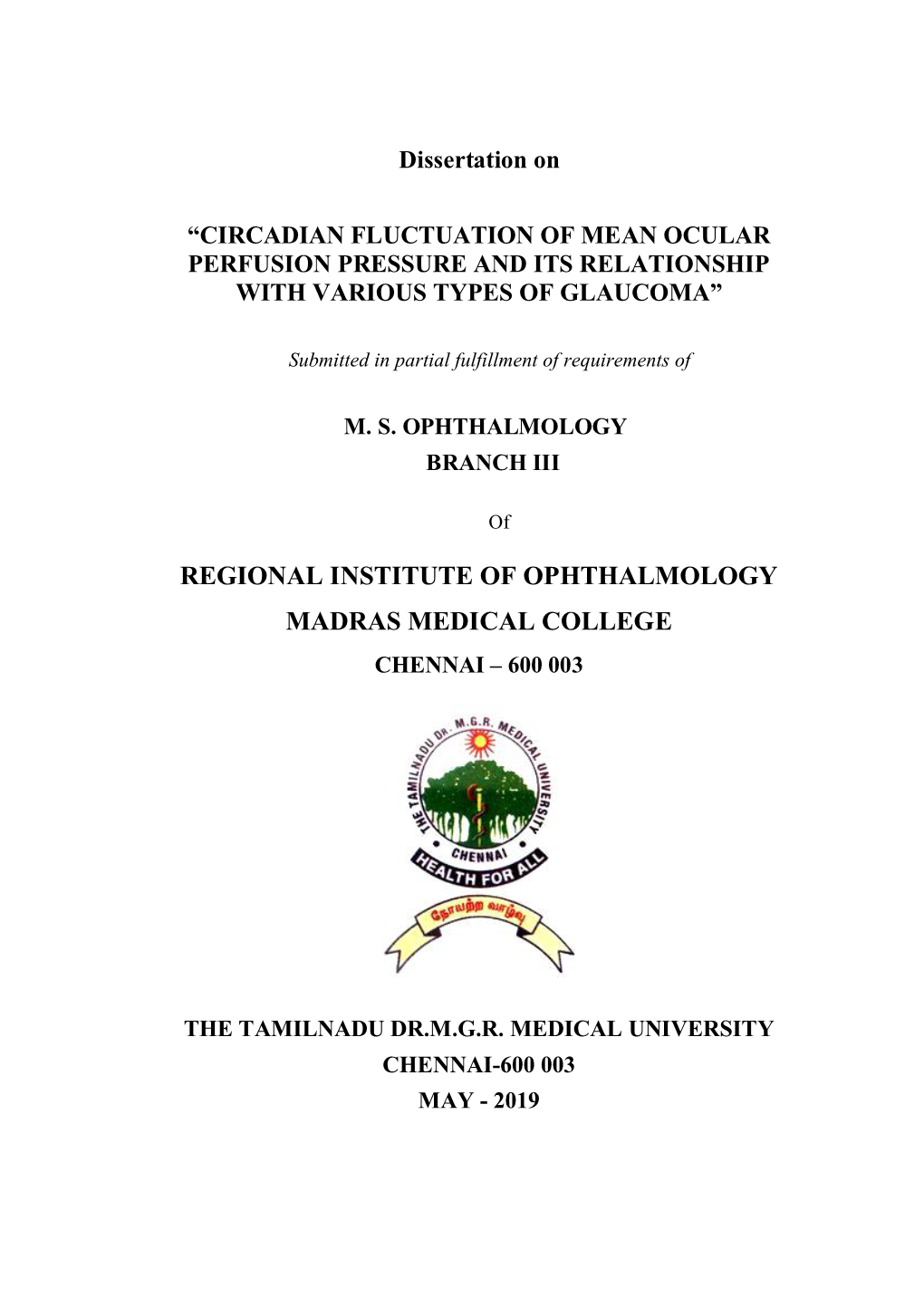 Regional Institute of Ophthalmology Madras Medical College Chennai – 600 003