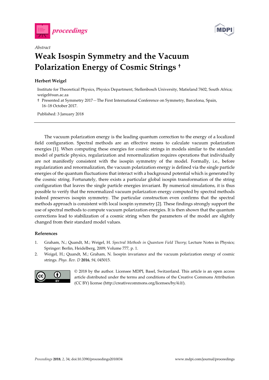 Weak Isospin Symmetry and the Vacuum Polarization Energy of Cosmic Strings †