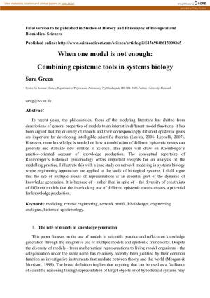 Combining Epistemic Tools in Systems Biology Sara Green
