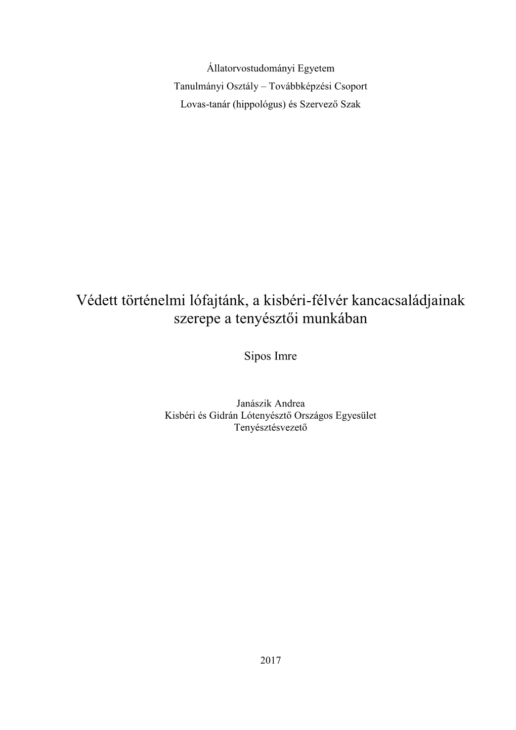 Védett Történelmi Lófajtánk, a Kisbéri-Félvér Kancacsaládjainak Szerepe a Tenyésztői Munkában