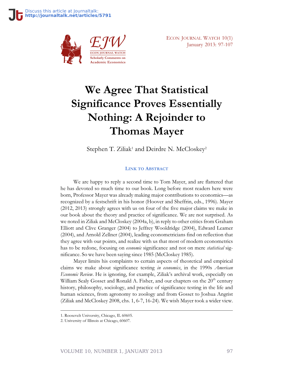 We Agree That Statistical Significance Proves Essentially Nothing: a Rejoinder to Thomas Mayer