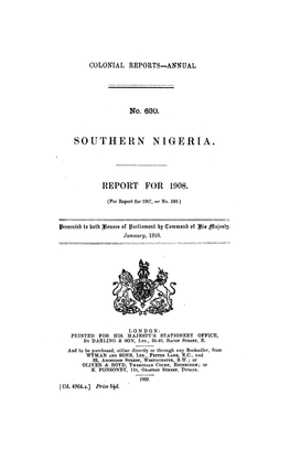 Annual Report of the Colonies, Southern Nigeria, 1908