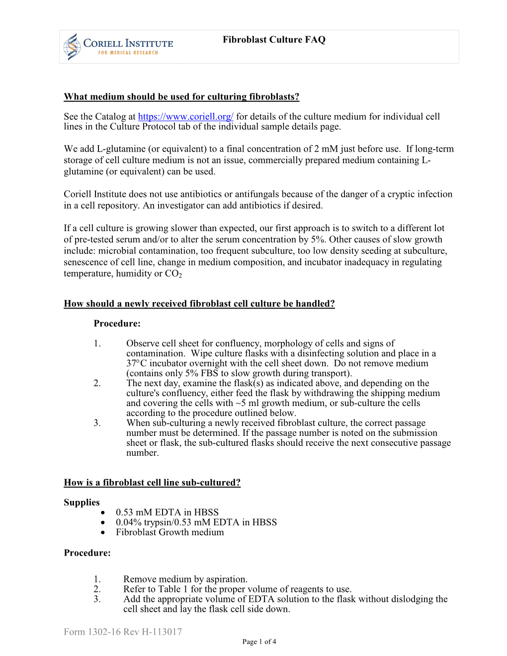 Fibroblast Culture FAQ Form 1302-16 Rev H-113017 What Medium Should Be Used for Culturing Fibroblasts?