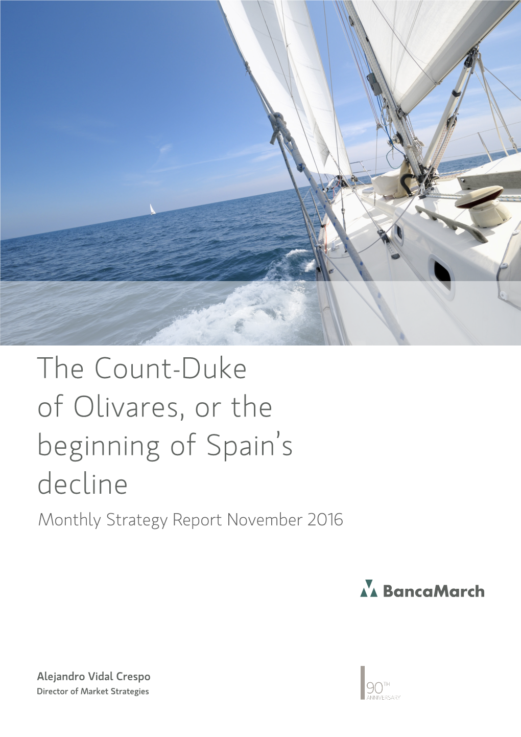 The Count-Duke of Olivares, Or the Beginning of Spain's Declive