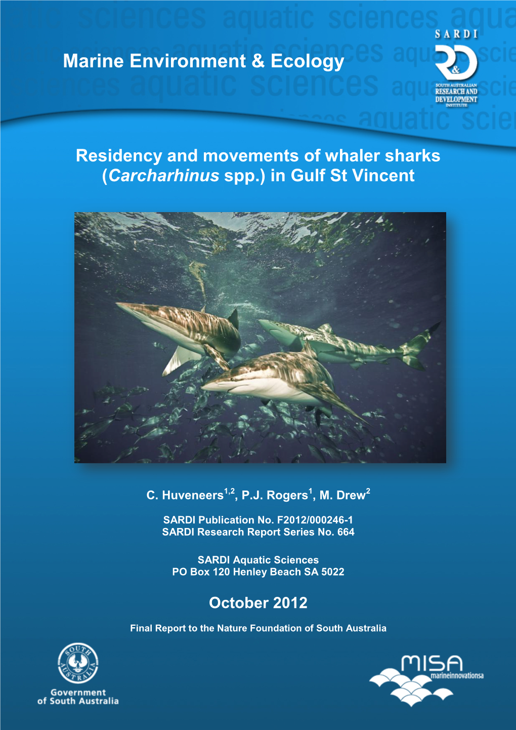 Marine Environment & Ecology Residency and Movements of Whaler Sharks