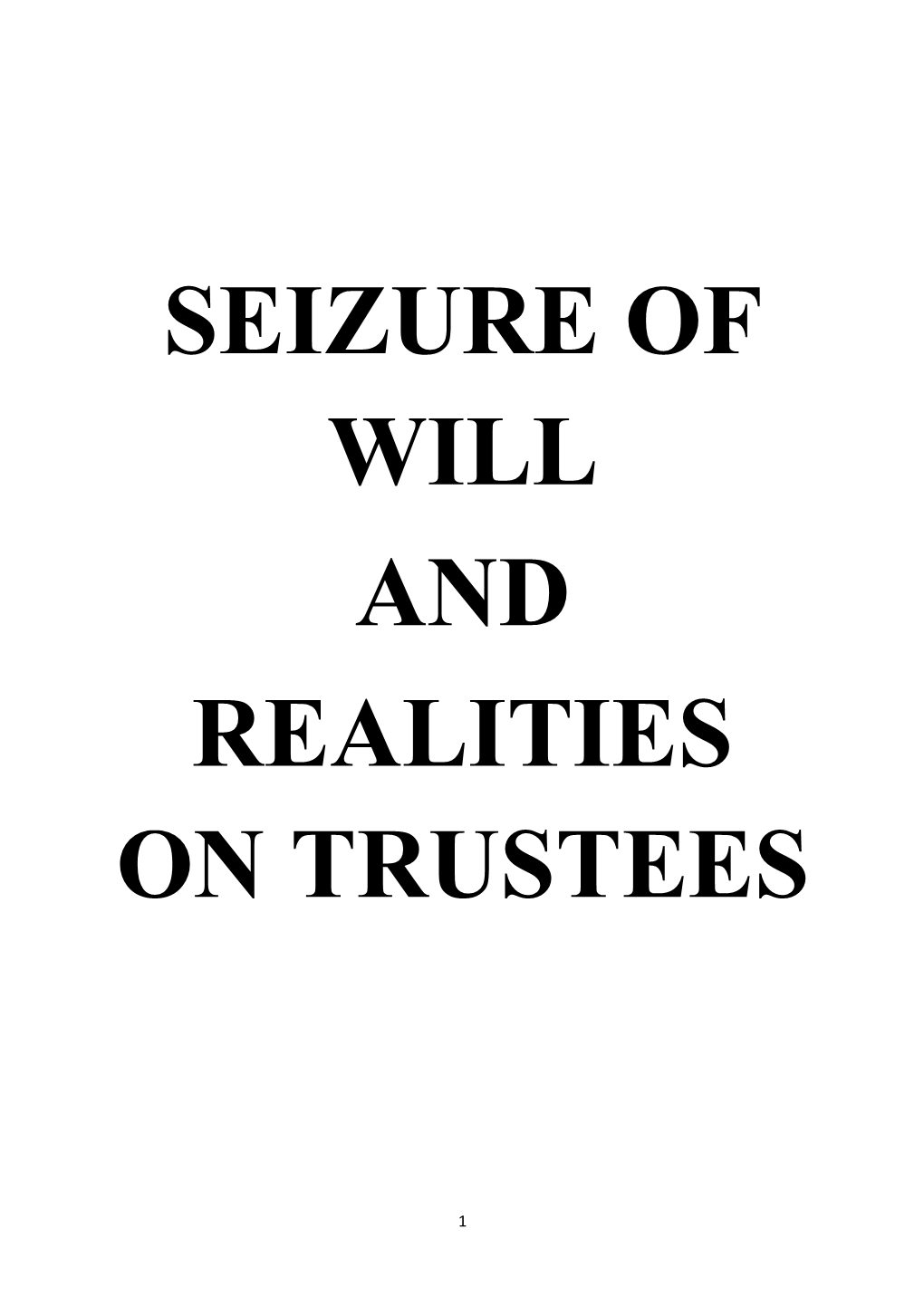 Seizure of Will and Realities on Trustees