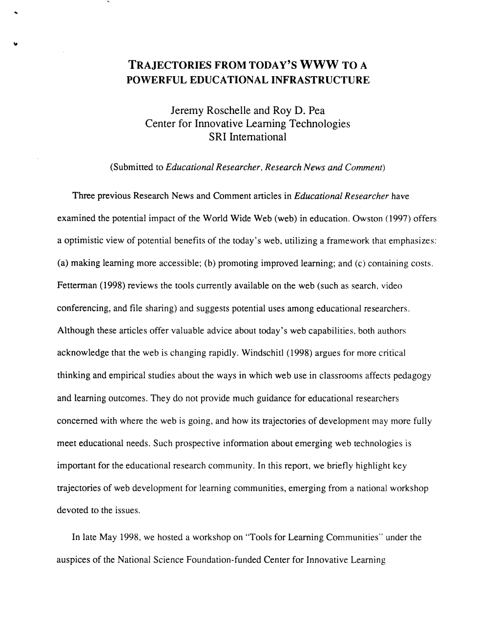 Jeremy Roschelle and Roy D. Pea Center for Innovative Learning Technologies SRI International