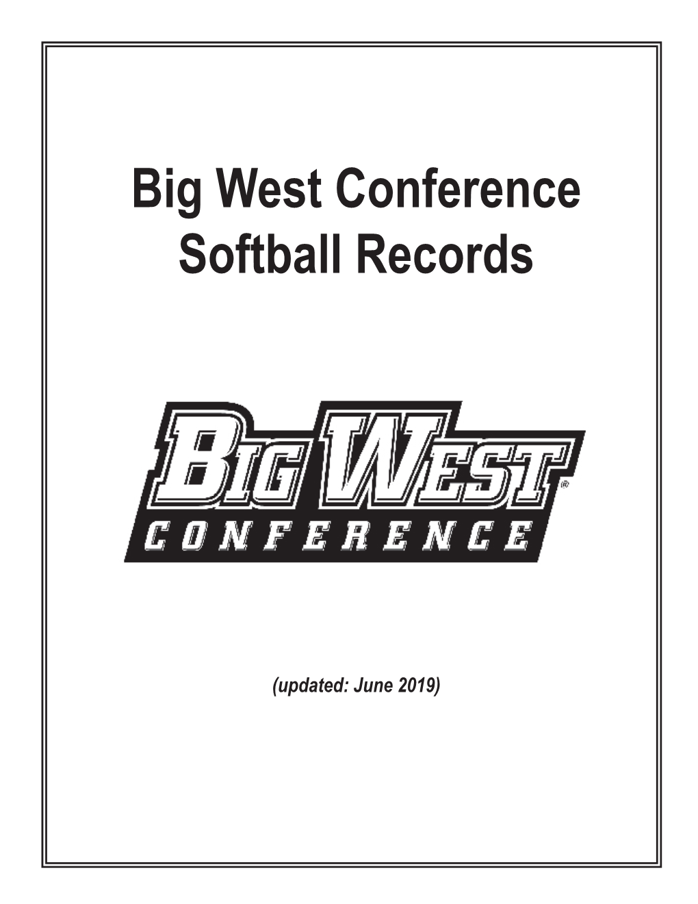 Big West Conference Softball Records