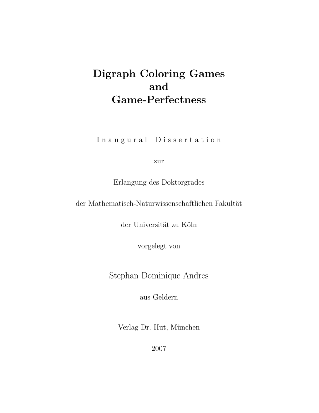Digraph Coloring Games and Game-Perfectness