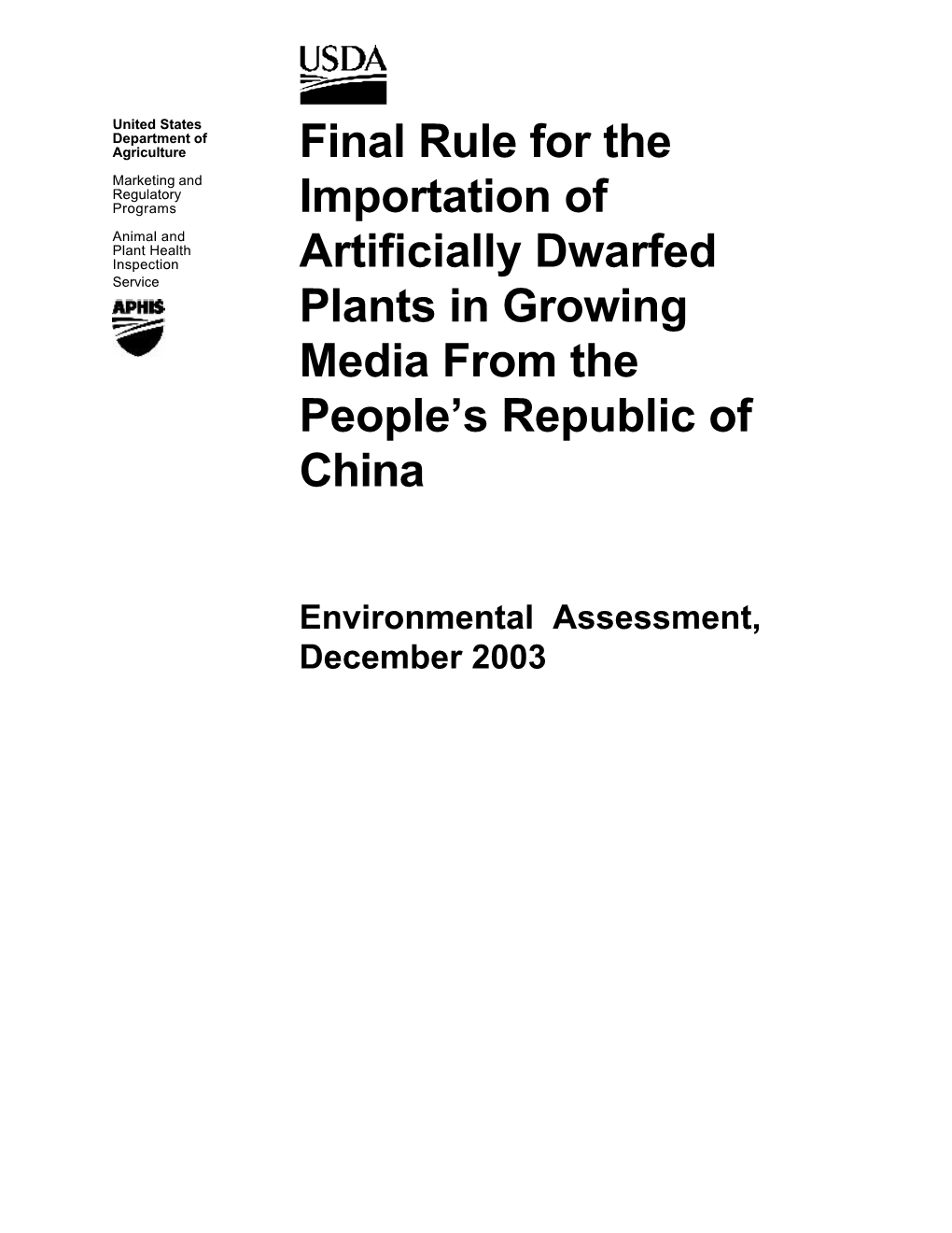 Final Rule for the Importation of Artificially Dwarfed Plants in Growing Media from the People’S Republic of China