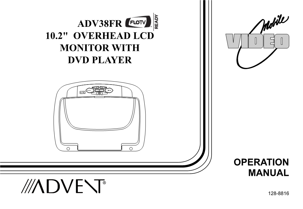 Operation Manual Adv38fr 10.2" Overhead Lcd Monitor With