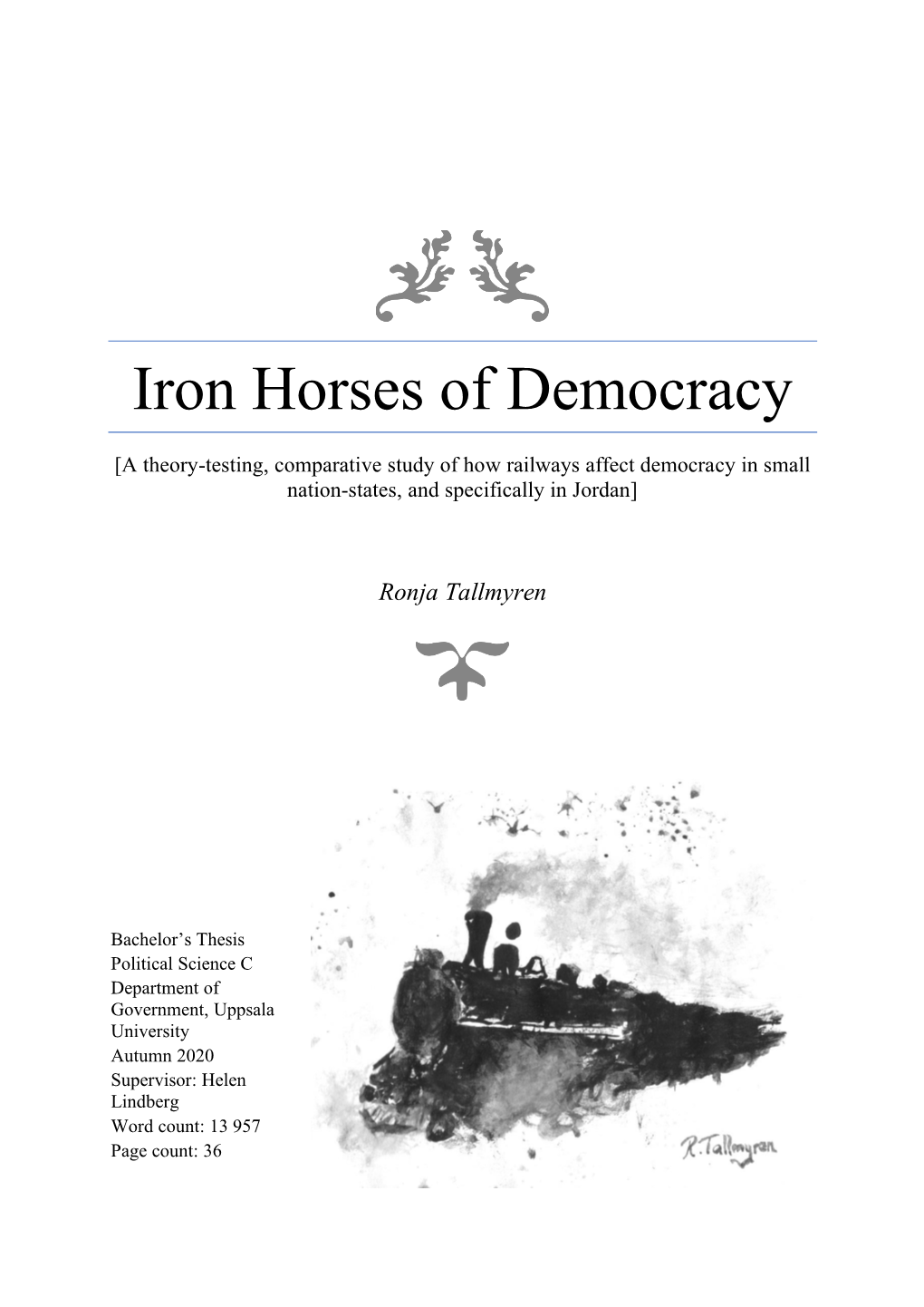 Iron Horses of Democracy