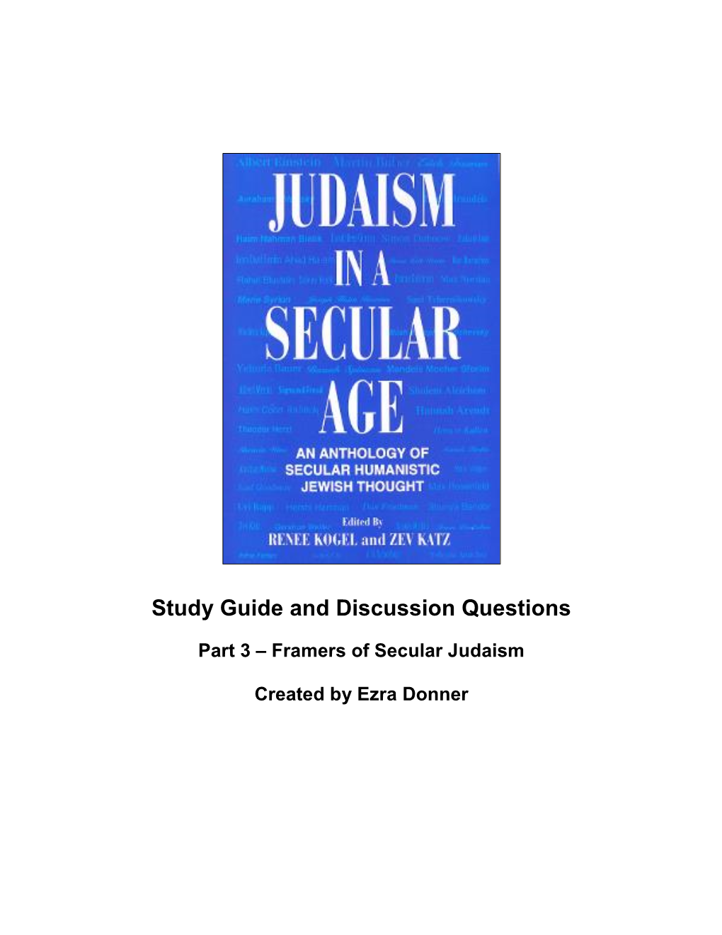 Study Guide – Judaism in a Secular Age - Framers of Secular Judaism