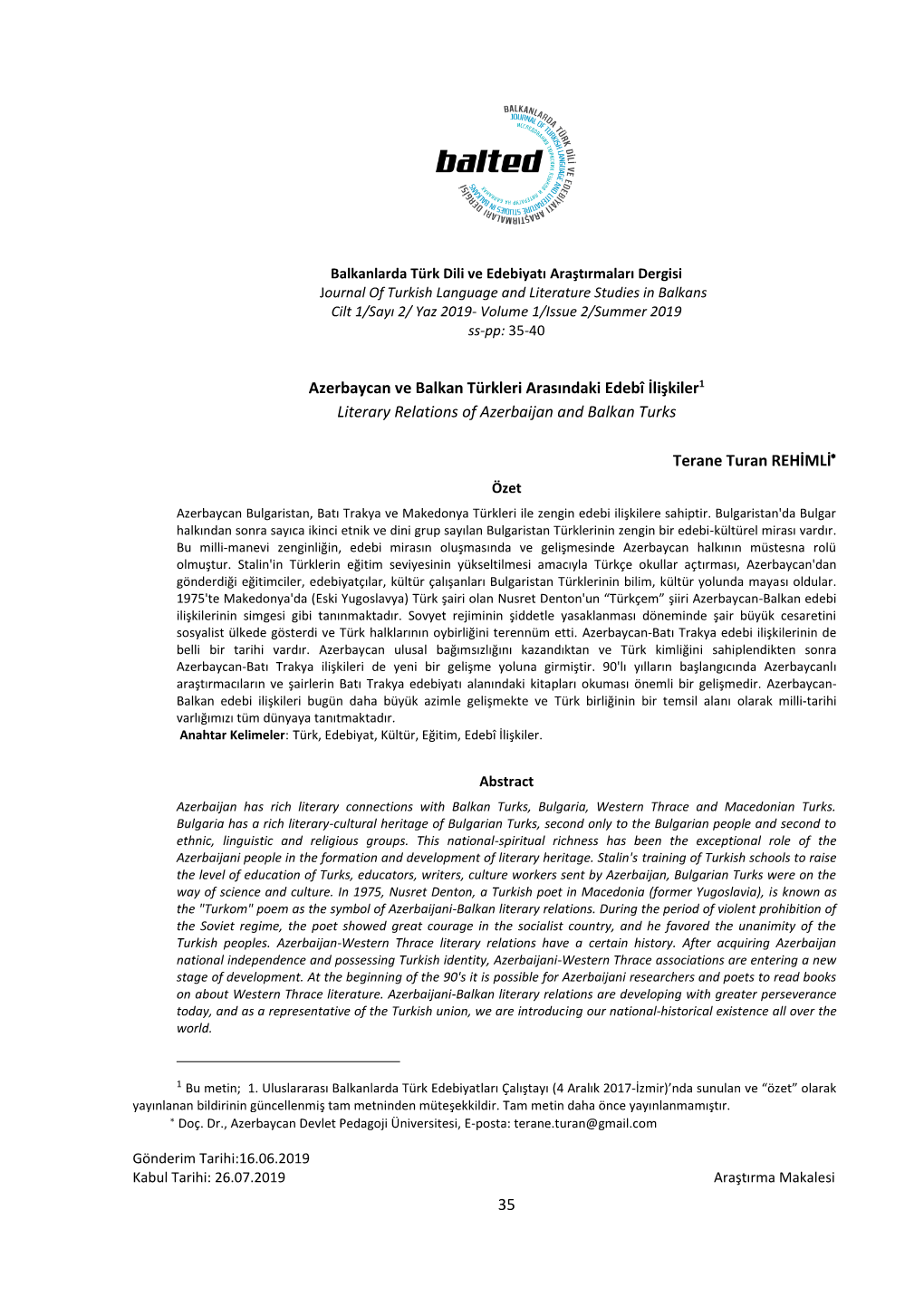 Terane Turan REHİMLİ Özet Azerbaycan Bulgaristan, Batı Trakya Ve Makedonya Türkleri Ile Zengin Edebi Ilişkilere Sahiptir