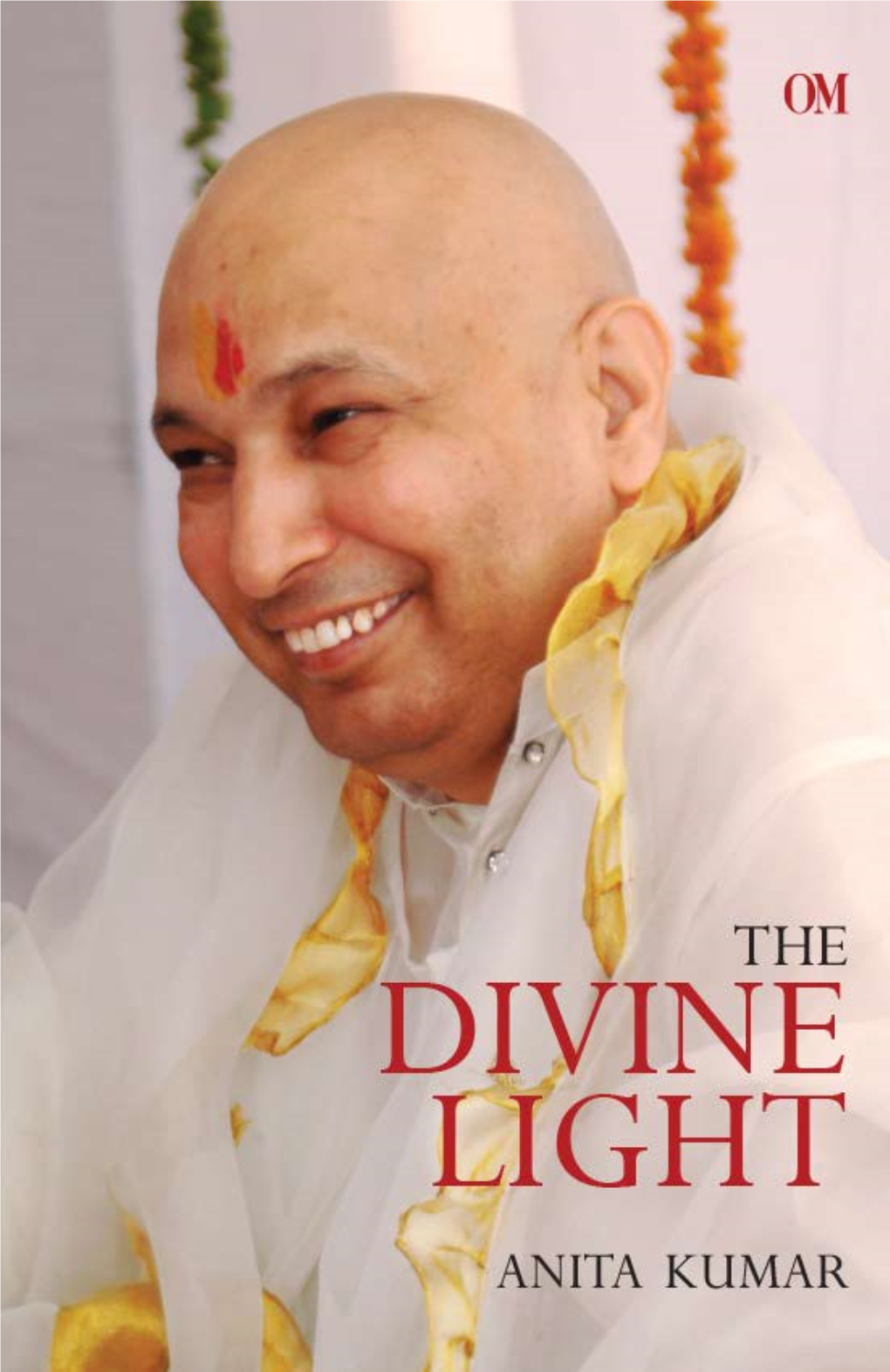 The Divine Light of Guruji