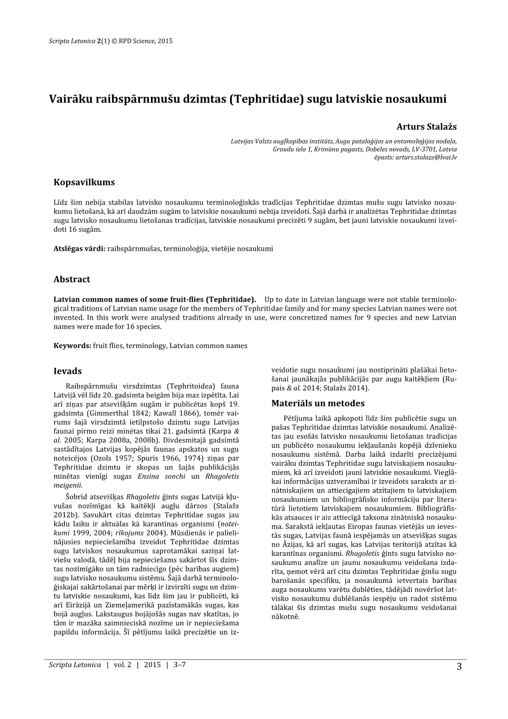 Vairāku Raibspārnmušu Dzimtas (Tephritidae) Sugu Latviskie Nosaukumi