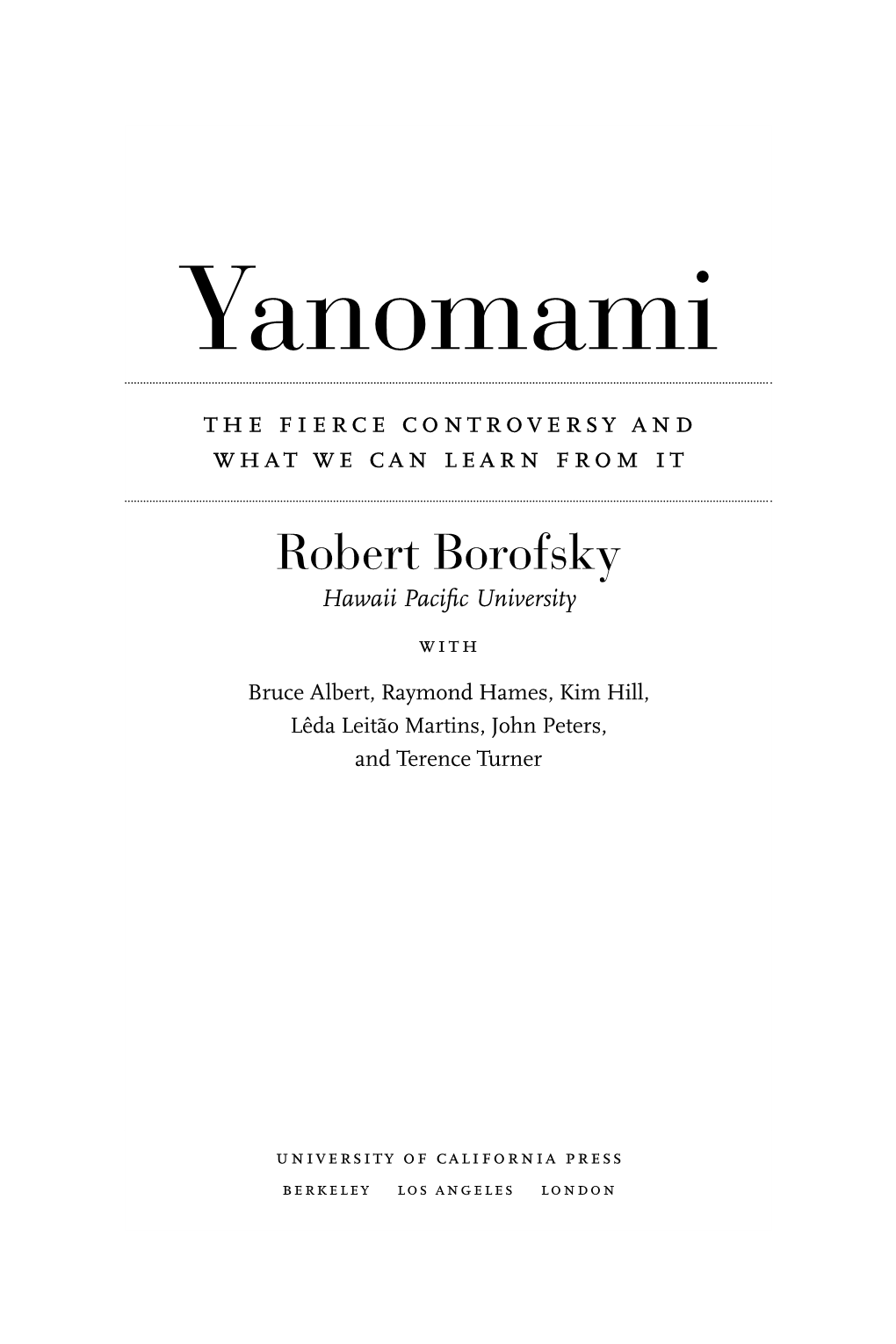Yanomami the Fierce Controversy and What We Can Learn from It