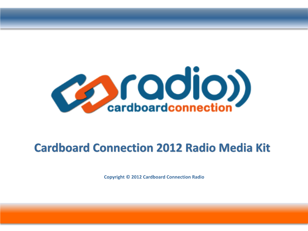 Cardboard Connection 2012 Radio Media Kit