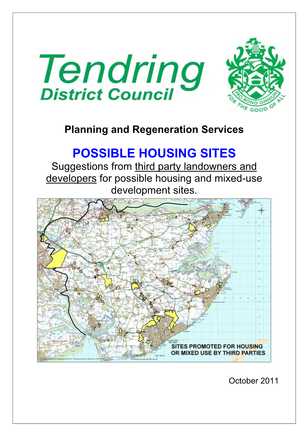 POSSIBLE HOUSING SITES Suggestions from Third Party Landowners and Developers for Possible Housing and Mixed-Use Development Sites