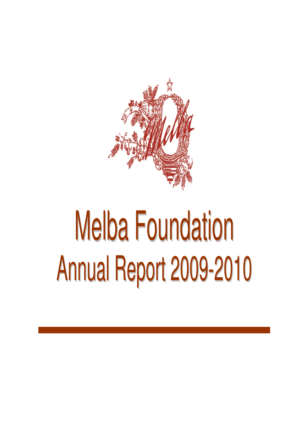 Melba Foundation, 2009-10 Has Been a Year of Success on Many Fronts