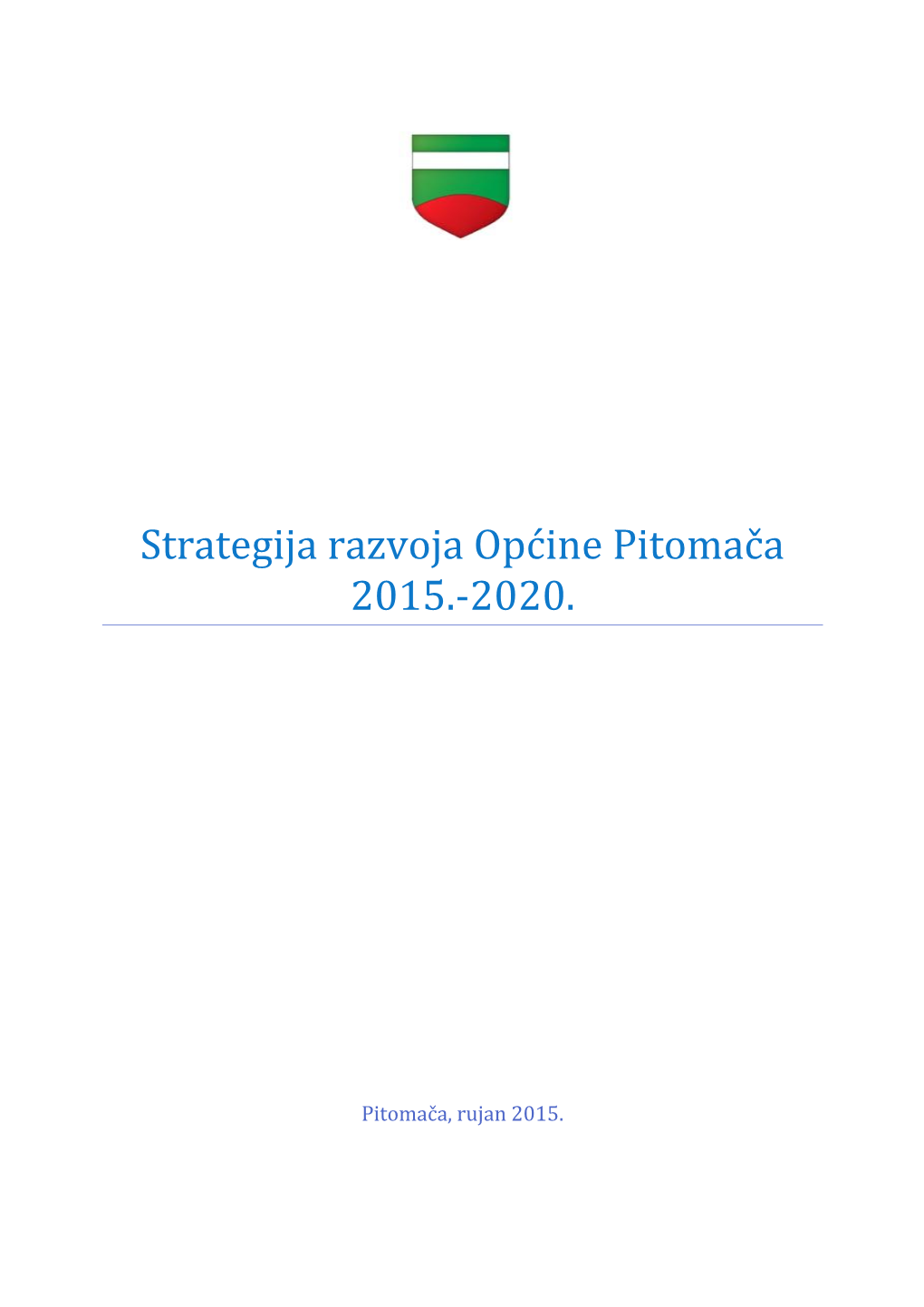 Strategija Razvoja Općine Pitomača 2015.-2020