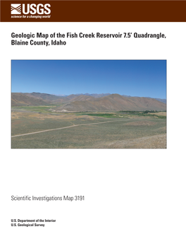 Geologic Map of the Fish Creek Reservoir 7.5' Quadrangle, Blaine County, Idaho