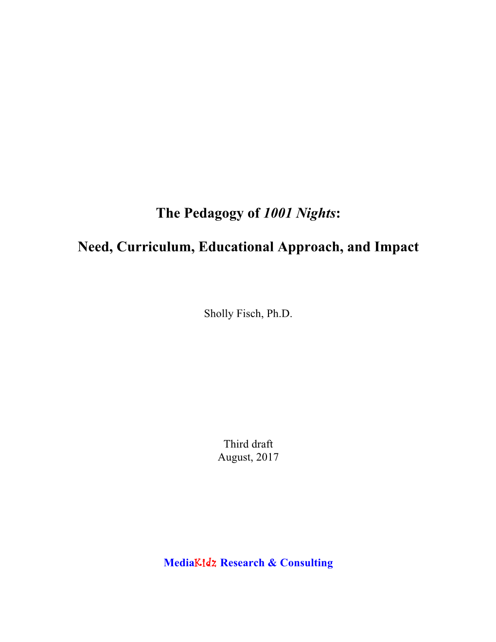 The Pedagogy of 1001 Nights: Need, Curriculum, Educational Approach