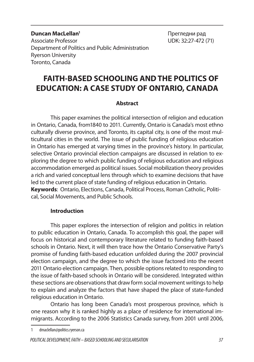 Faith-Based Schooling and the Politics of Education: a Case Study of Ontario, Canada