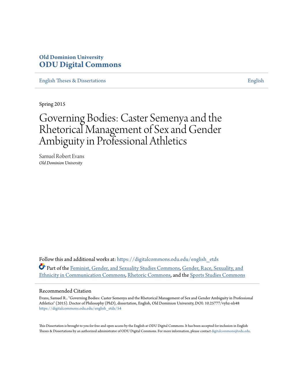 Caster Semenya and the Rhetorical Management of Sex and Gender Ambiguity in Professional Athletics Samuel Robert Evans Old Dominion University