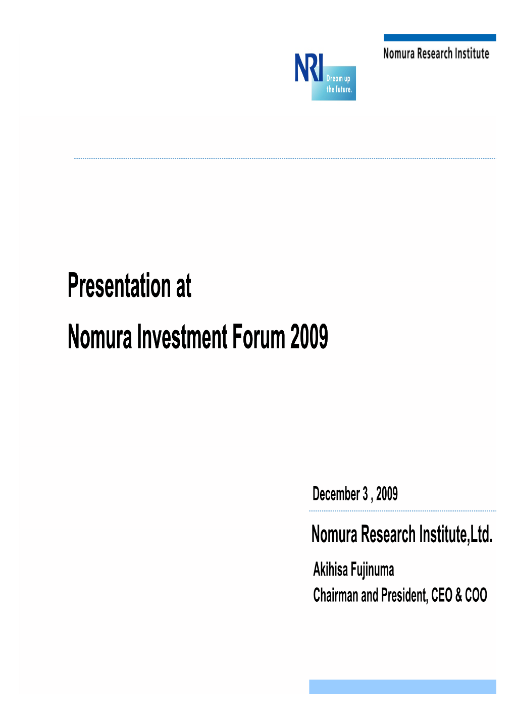 Presentation at Nomura Investment Forum 2009