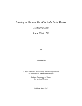 Locating an Ottoman Port-City in the Early Modern Mediterranean: Izmir 1580-1780