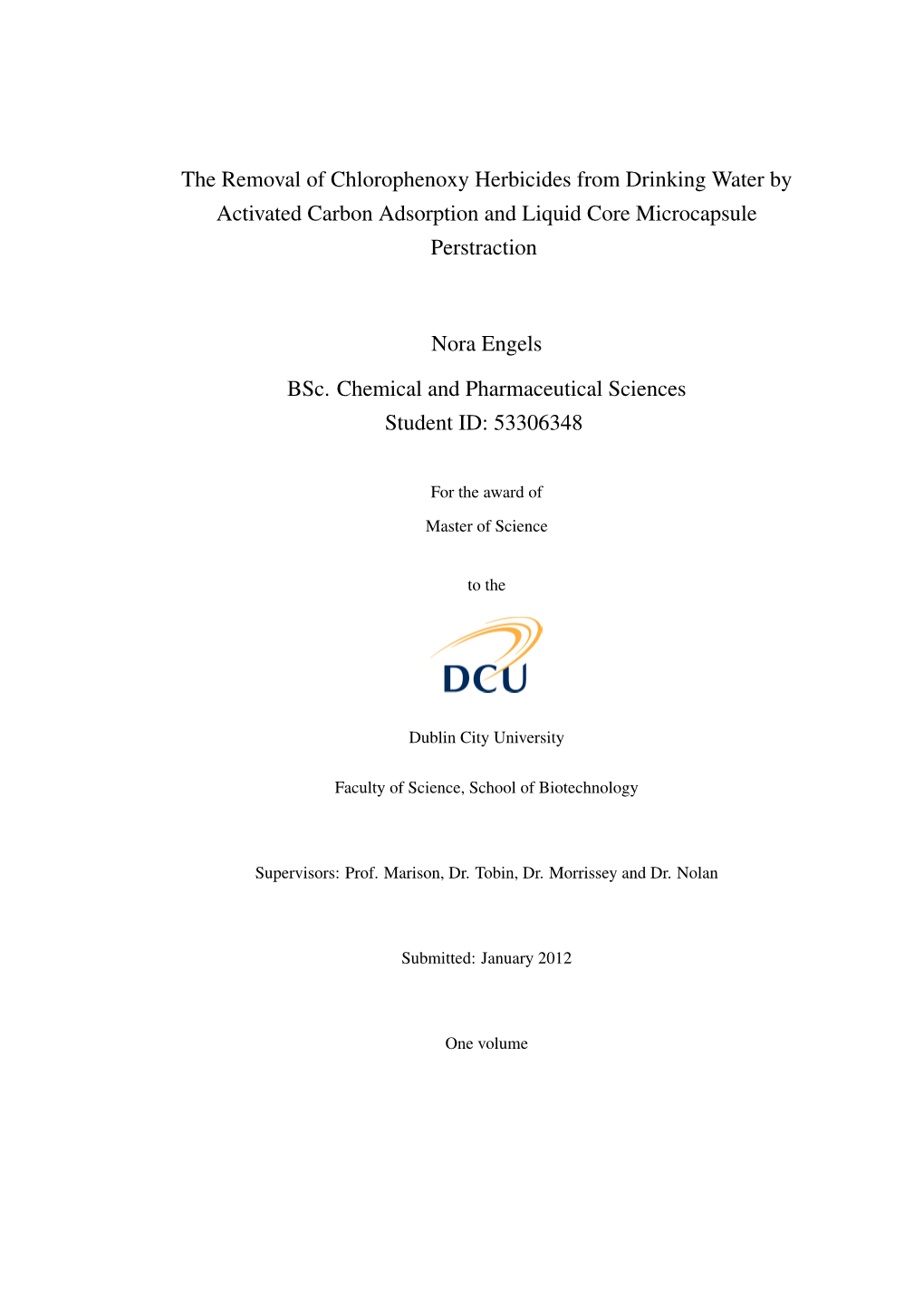 The Removal of Chlorophenoxy Herbicides from Drinking Water by Activated Carbon Adsorption and Liquid Core Microcapsule Perstraction