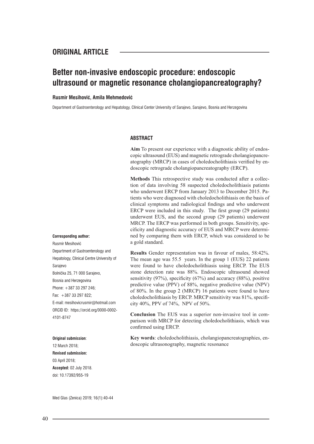 Better Non-Invasive Endoscopic Procedure: Endoscopic Ultrasound Or Magnetic Resonance Cholangiopancreatography?