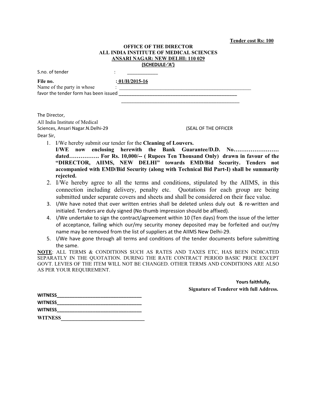 2. I/We Hereby Agree to All the Terms and Conditions, Stipulated by the AIIMS, in This Connection Including Delivery, Penalty Etc