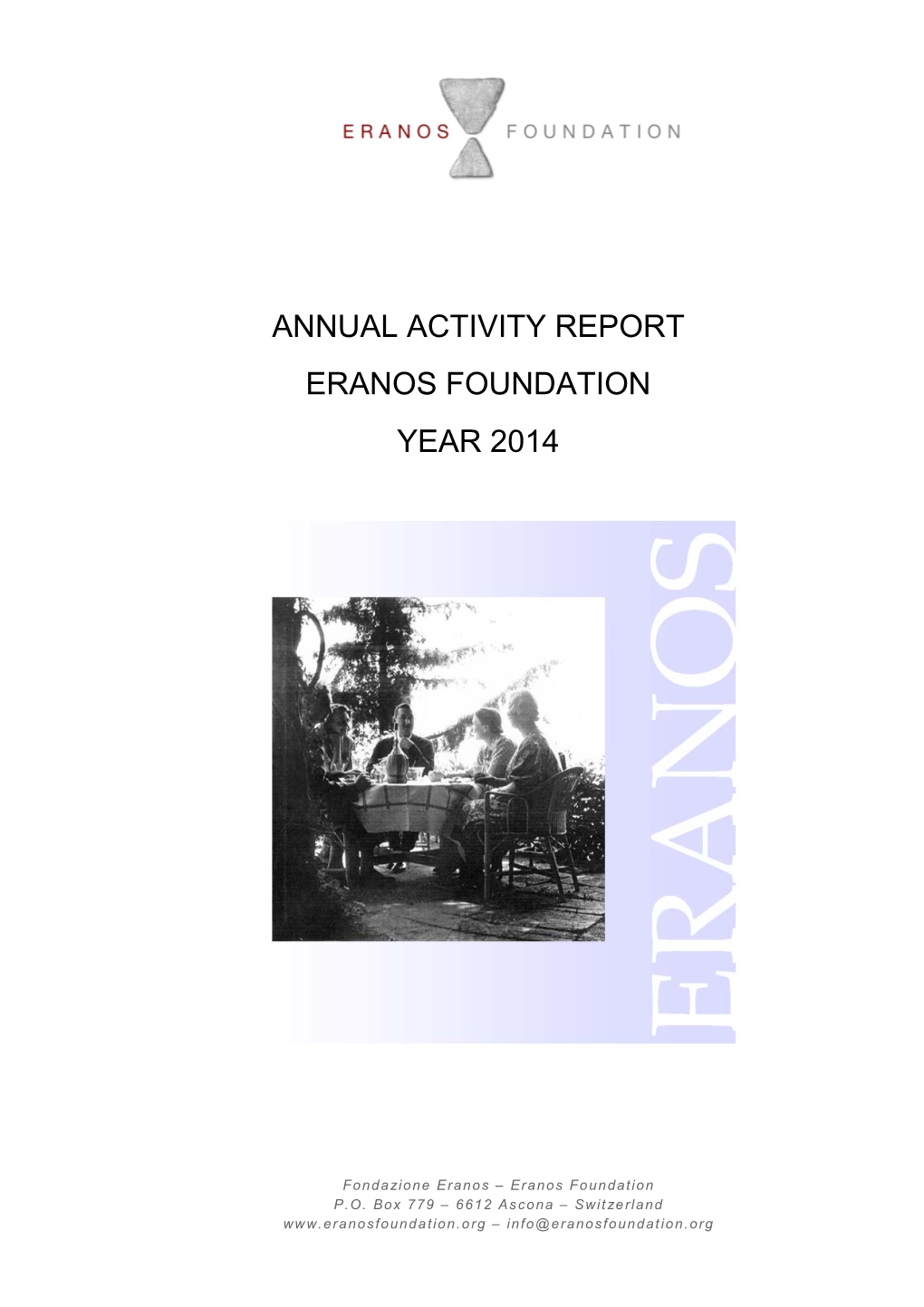 Report 2014 of the Eranos Foundation