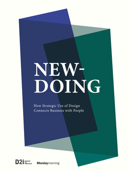 NEWDOING NEWDOING How Strategic Use of Design Connects Business with People Newdoing How Strategic Use of Design Connects Business with People