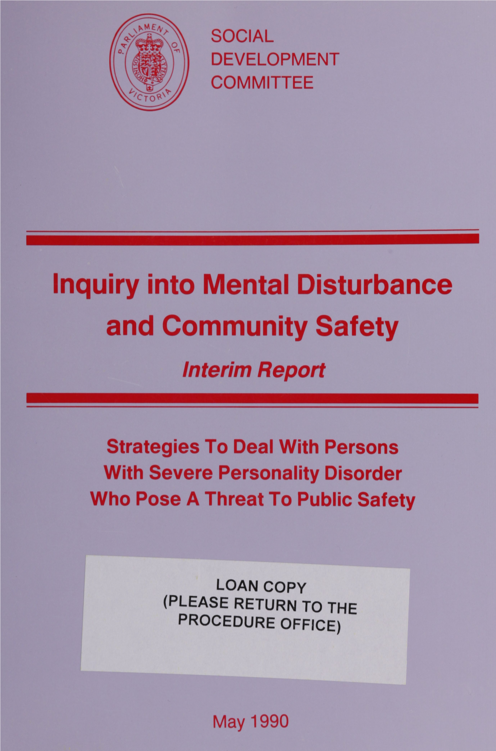 Inquiry Into Mental Disturbance and Community Safety Interim Report