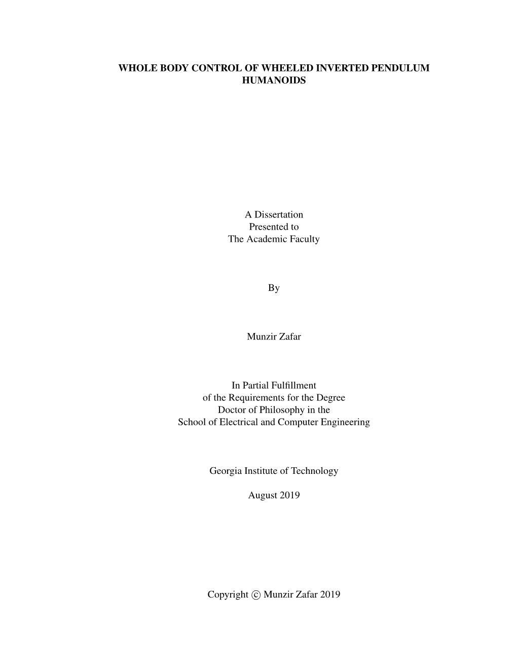 WHOLE BODY CONTROL of WHEELED INVERTED PENDULUM HUMANOIDS a Dissertation Presented to the Academic Faculty by Munzir Zafar in Pa