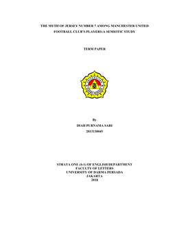 THE MYTH of JERSEY NUMBER 7 AMONG MANCHESTER UNITED FOOTBALL CLUB's PLAYERS:A SEMIOTIC STUDY TERM PAPER by DIAH PURNAMA SARI 2