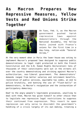 As Macron Prepares New Repressive Measures, Yellow Vests and Red Unions Strike Together